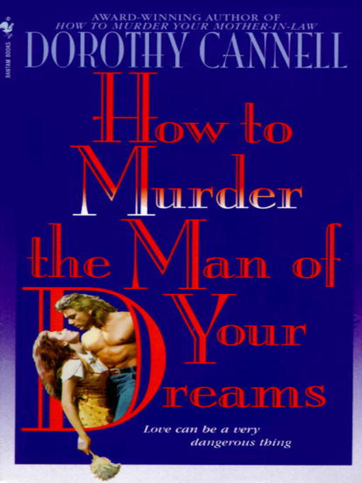 Title details for How to Murder the Man of Your Dreams by Dorothy Cannell - Available